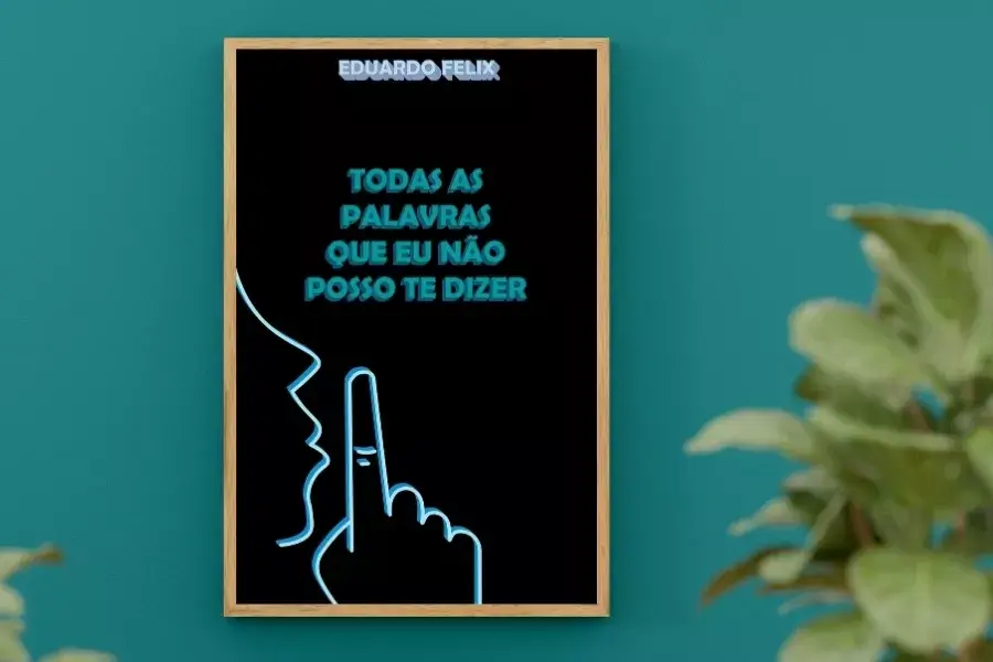 Todas as palavras que eu não posso te dizer
