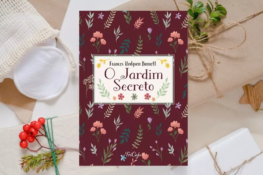 O jardim secreto - Frances Hodgson Burnett